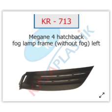 x SİS FAR ÇERÇEVESİ SİSSİZ SOL HATCBACK MODEL MEGANE 4